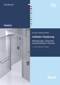 Preview  Beuth Praxis; Leitfaden Türplanung; Anforderungen, Türtechnik und Darstellung in Türlisten 16.12.2014