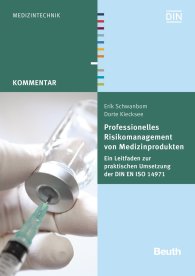 Publications  Beuth Kommentar; Professionelles Risikomanagement von Medizinprodukten; Ein Leitfaden zur praktischen Umsetzung der DIN EN ISO 14971 30.9.2015 preview