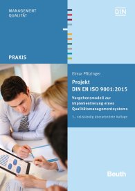 Preview  Beuth Praxis; Projekt DIN EN ISO 9001:2015; Vorgehensmodell zur Implementierung eines Qualitätsmanagementsystems 26.11.2015