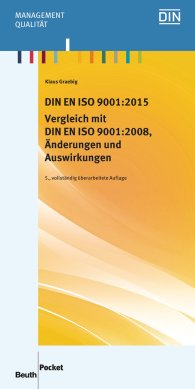 Publications  Beuth Pocket; DIN EN ISO 9001:2015 - Vergleich mit DIN EN ISO 9001:2008, Änderungen und Auswirkungen 8.12.2015 preview