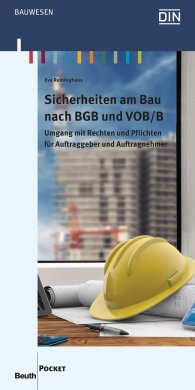 Publications  Beuth Pocket; Sicherheiten am Bau nach BGB und VOB/B; Umgang mit Rechten und Pflichten für Auftraggeber und Auftragnehmer 4.3.2015 preview