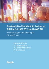 Preview  Beuth Praxis; Das Qualitäts-Checkheft für Trainer zu DIN EN ISO 9001:2015 und DVWO QM; Erläuterungen und Lösungen für die Praxis inklusive CD mit Textbeispielen, Musterformularen, Checklisten 10.10.2016