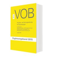 Publications  VOB Vergabe- und Vertragsordnung für Bauleistungen; Ergänzungsband 2015 zur VOB Gesamtausgabe 2012 7.9.2015 preview