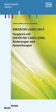 Publications  Beuth Pocket; DIN EN ISO 14001:2015 - Vergleich mit DIN EN ISO 14001:2009, Änderungen und Auswirkungen 24.11.2015 preview