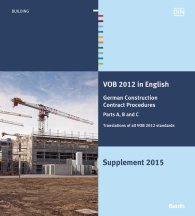 Publications  VOB 2012 in Englisch - Ergänzungsband 2015; Vergabe- und Vertragsordnung für Bauleistungen 2.2.2016 preview