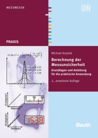 Preview  Beuth Praxis; Berechnung der Messunsicherheit; Grundlagen und Anleitung für die praktische Anwendung 22.9.2015