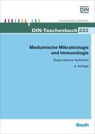 Preview  DIN-Taschenbuch 222; Medizinische Mikrobiologie und Immunologie; Diagnostische Verfahren 24.8.2015