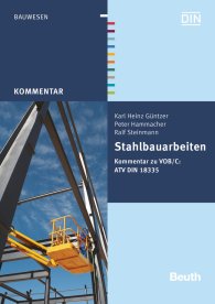 Publications  Beuth Kommentar; Stahlbauarbeiten; Kommentar zu VOB/C: ATV DIN 18335 23.10.2015 preview