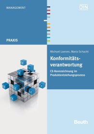 Preview  Beuth Praxis; Konformitätsverantwortung; CE-Kennzeichnung im Produktentstehungsprozess 18.3.2016
