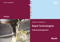 Preview  Beuth Praxis; Rapid Technologien; Toleranzmanagement 12.11.2015