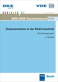 Preview  DIN-VDE-Taschenbuch 530; Dokumentation in der Elektrotechnik; Darstellungsregeln 30.10.2015