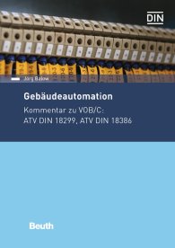 Publications  Beuth Kommentar; Gebäudeautomation; Kommentar zu VOB/C: ATV DIN 18299, ATV DIN 18386 10.5.2017 preview