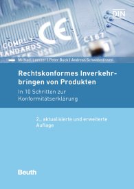 Preview  Beuth Praxis; Rechtskonformes Inverkehrbringen von Produkten; In 10 Schritten zur Konformitätserklärung 28.3.2017