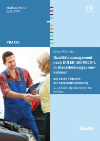 Preview  Beuth Praxis; Qualitätsmanagement nach DIN EN ISO 9000 ff. in Dienstleistungsunternehmen; mit Excel-Tabellen zur Selbsteinschätzung 26.5.2016