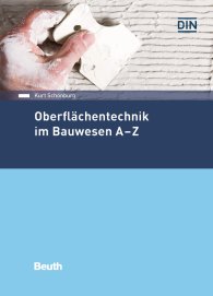 Preview  Beuth Praxis; Oberflächentechnik im Bauwesen A-Z 19.4.2018