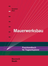 Publications  Bauwerk; Mauerwerksbau; Praxishandbuch für Tragwerksplaner 25.11.2016 preview