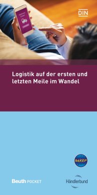 Publications  Beuth Pocket; Logistik auf der ersten und letzten Meile im Wandel 13.10.2016 preview