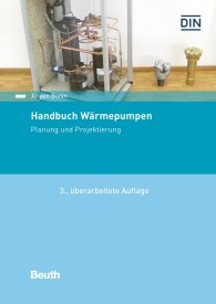 Preview  Beuth Praxis; Handbuch Wärmepumpen; Planung und Projektierung 9.12.2016