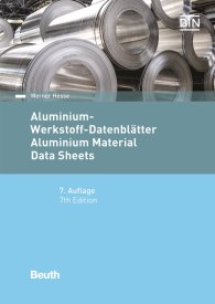 Publications  Beuth Wissen; Aluminium-Werkstoff-Datenblätter; Deutsch / Englisch 25.11.2016 preview