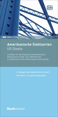 Publications  Beuth Pocket; Amerikanische Stahlsorten; Leitfaden für den Vergleich amerikanischer Stahlsorten mit EN- bzw. DIN-Normen Deutsch / Englisch 15.11.2016 preview