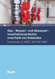 Publications  Beuth Kommentar; Gas-, Wasser- und Abwasser-Installationsarbeiten innerhalb von Gebäuden; Kommentar zu VOB/C: ATV DIN 18381 6.2.2018 preview