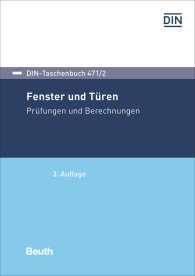 Preview  DIN-Taschenbuch 471/2; Fenster und Türen; Prüfungen und Berechnungen 17.2.2017