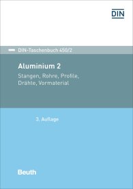 Preview  DIN-Taschenbuch 450/2; Aluminium 2; Stangen, Rohre, Profile, Drähte, Vormaterial 17.11.2017