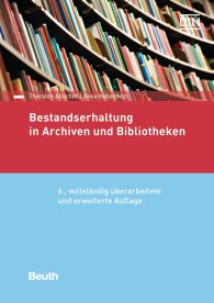 Preview  Normen-Handbuch; Bestandserhaltung in Archiven und Bibliotheken 11.7.2019