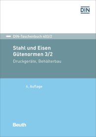 Preview  DIN-Taschenbuch 403/2; Stahl und Eisen: Gütenormen 3/2; Druckgeräte, Behälterbau Flacherzeugnisse, Schmiedestücke, Stäbe, Stahlguss, Stähle für bestimmte Einsatzbedingungen: Einsatz bei Raumtemperatur, kaltzäh, warmfest, 1.3.2018