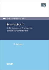 Preview  DIN-Taschenbuch 35/1; Schallschutz 1; Anforderungen, Nachweise, Berechnungsverfahren 18.4.2018