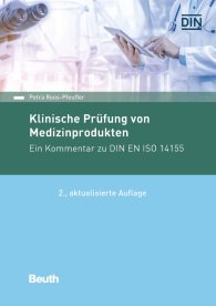 Publications  Beuth Kommentar; Klinische Prüfung von Medizinprodukten; Ein Kommentar zu DIN EN ISO 14155 26.9.2018 preview