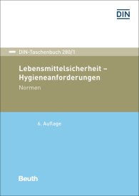 Preview  DIN-Taschenbuch 280/1; Lebensmittelsicherheit; Hygieneanforderungen 20.6.2019