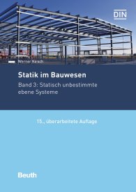 Preview  Beuth Praxis; Statik im Bauwesen; Band 3: Statisch unbestimmte ebene Systeme 16.9.2019
