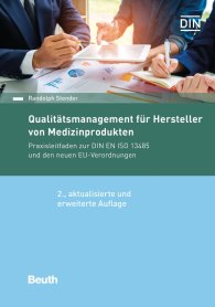 Publications  Beuth Kommentar; Qualitätsmanagement für Hersteller von Medizinprodukten; Praxisleitfaden zur DIN EN ISO 13485 und den neuen EU-Verordnungen 19.3.2019 preview