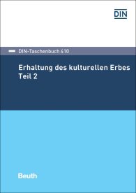 Preview  DIN-Taschenbuch 410; Erhaltung des kulturellen Erbes 2 20.11.2018