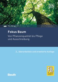 Preview  Beuth Praxis; Fokus Baum; Von Pflanzengüte bis Pflege und Ausschreibung 23.7.2019