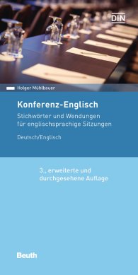 Publications  Beuth Pocket; Konferenz-Englisch; Stichwörter und Wendungen für englischsprachige Sitzungen Deutsch / Englisch 1.3.2019 preview