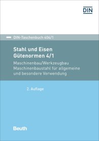 Preview  DIN-Taschenbuch 404/1; Stahl und Eisen: Gütenormen 4/1; Maschinenbau/Werkzeugbau Maschinenbaustahl für allgemeine und besondere Verwendung 2.9.2019
