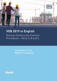 Preview  VOB 2019 in English; German Construction Contract Procedures: Parts A, B and C Translations of all VOB 2019 standards 20.3.2020