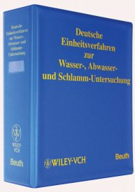 Publications  Loseblattwerk; Deutsche Einheitsverfahren zur Wasser-, Abwasser- und Schlammuntersuchung; Physikalische, chemische, biologische und bakteriologische Verfahren 1.2.2018 preview