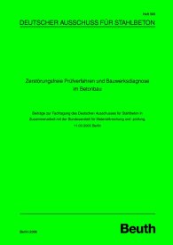 Publications  DAfStb-Heft 565; Zerstörungsfreie Prüfverfahren und Bauwerksdiagnose im Betonbau; Beiträge zur Fachtagung des Deutschen Ausschusses für Stahlbeton in Zusammenarbeit mit der Bundesanstalt für Materialforschung und -prüfun 22.3.2006 preview