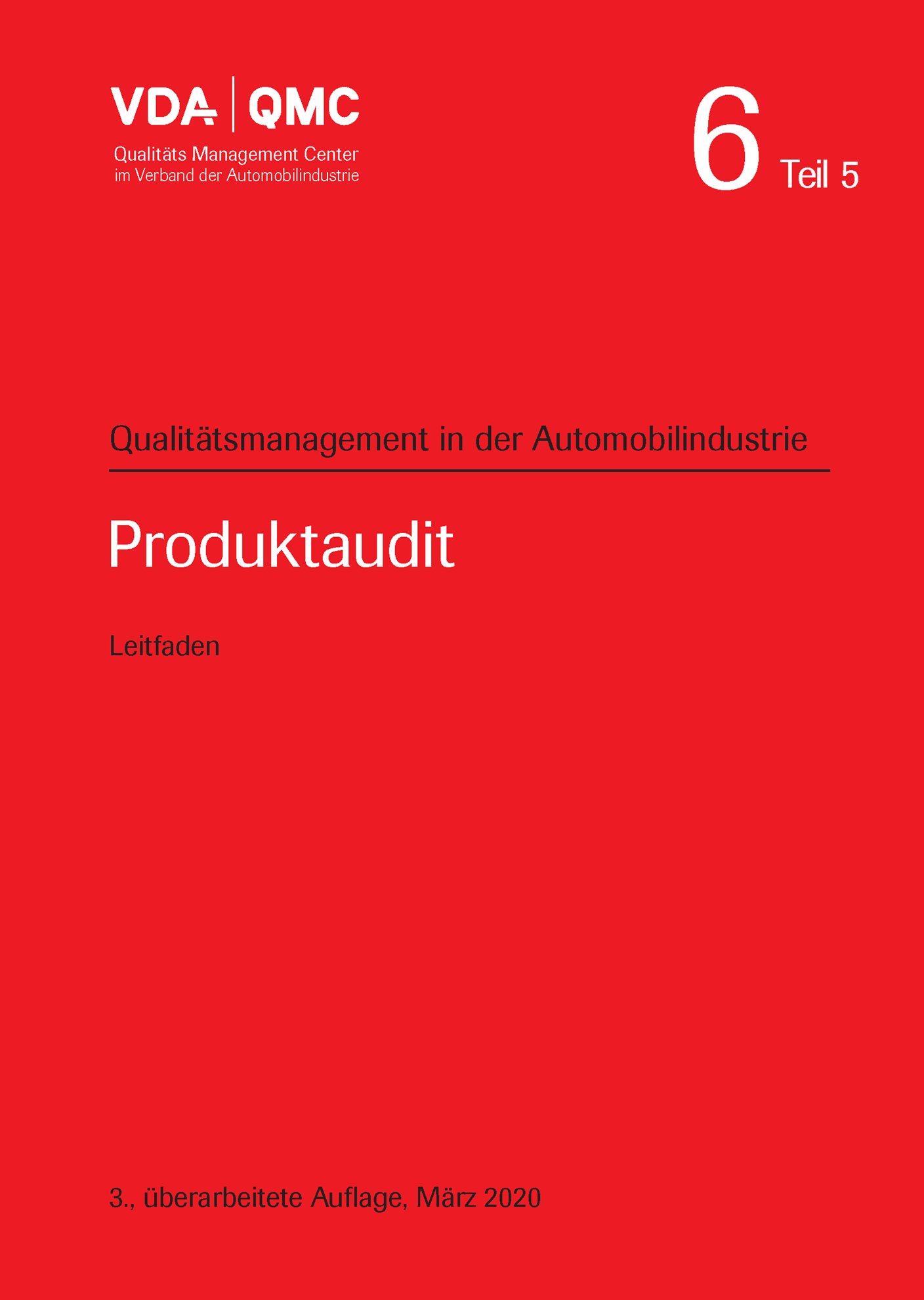 Preview  VDA Band 6 Teil 5 - Produktaudit, 3. überarbeitete Auflage, März 2020 1.3.2020