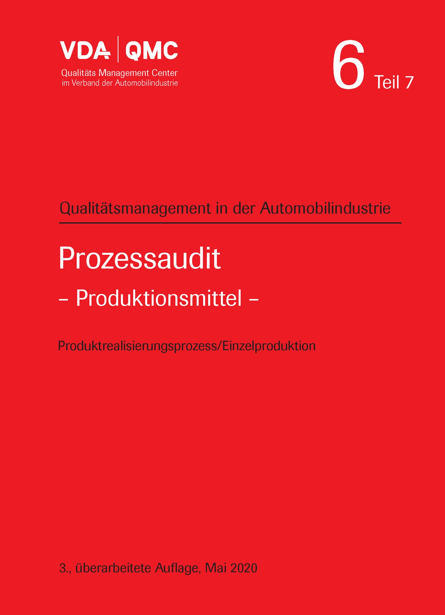 Preview  VDA Band 6 Teil 7 - Prozessaudit - Produktionsmittel, 3., überarbeitete Auflage, Mai 2020 1.5.2020