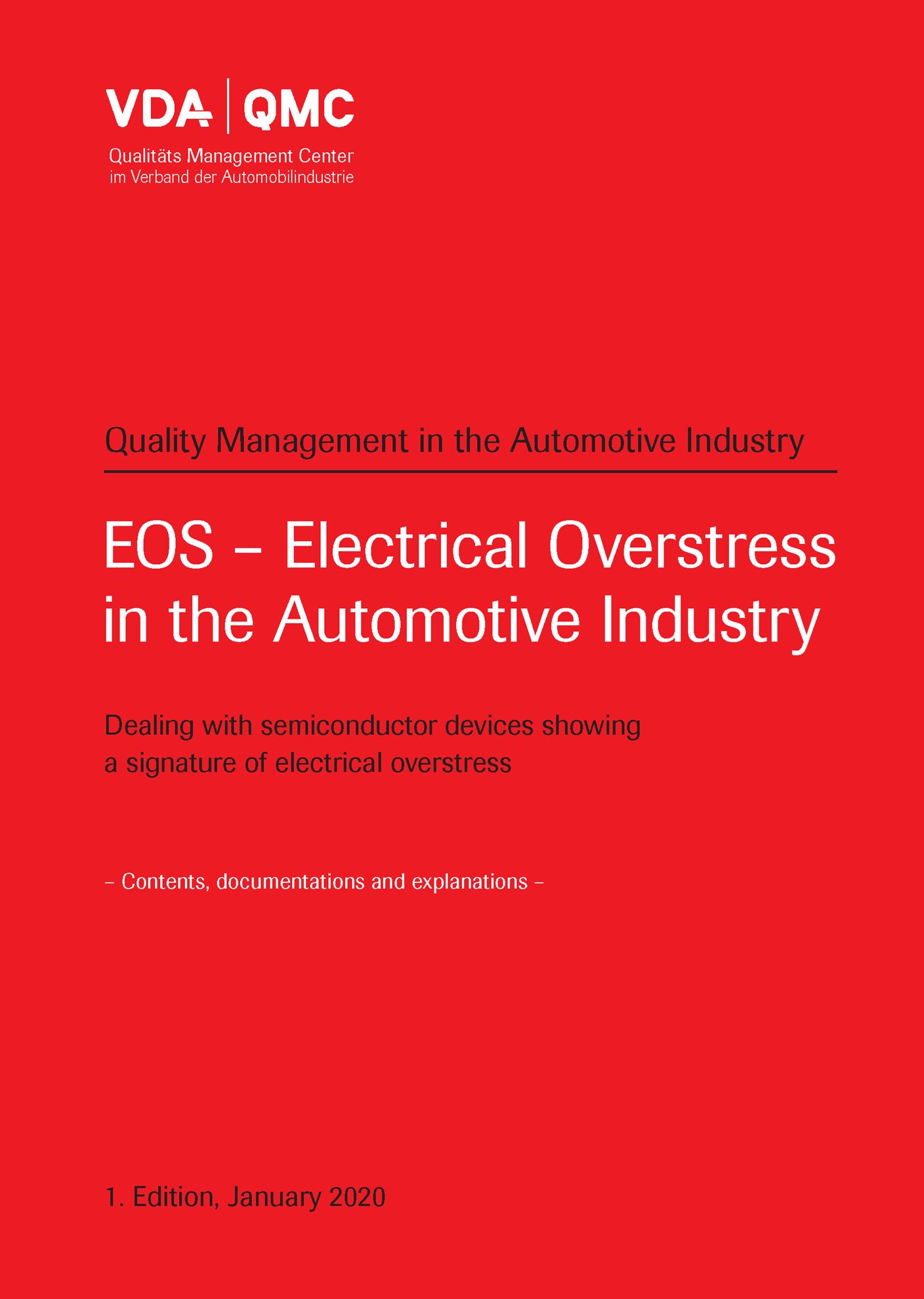 Publications  VDA EOS-Electrical Overstress in the Automotive Industry, Dealing with semiconductor devices showing a signature of electrial overstress, Contents, documentations and explanations, 1st Edition, January 20 1.1.1900 preview