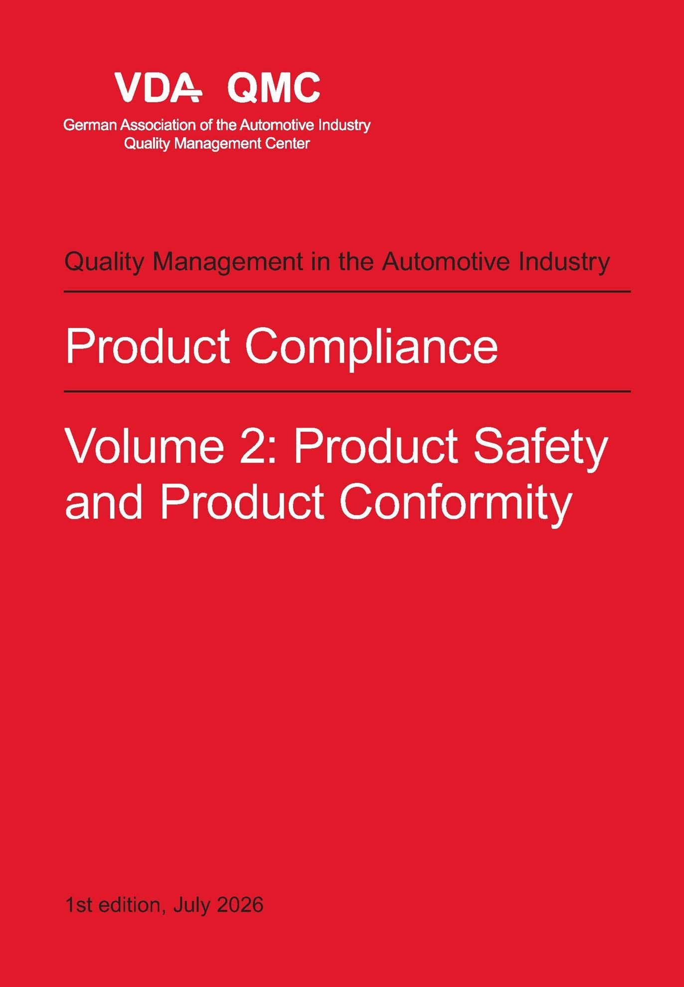 Publications  VDA Product Compliance. Volume 2: Product Safety and Product Conformity. 1st edition, July 2026 1.7.2026 preview