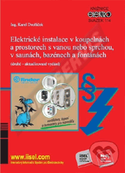 Preview  Elektrické instalace v koupelnách a prostorech s vanou nebo sprchou, v saunách, bazénech a fontánách (druhé - aktualizované vydání) (rok vydání 2021) - svazek 114 1.7.2021