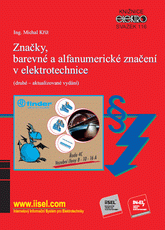 Publications  Značky, barevné a alfanumerické značení v elektrotechnice (druhé - aktualizované vydání) - svazek 116 1.6.2022 preview