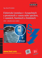 Preview  Elektrické instalace v koupelnách a prostorech s vanou nebo sprchou, v saunách, bazénech a fontánách (třetí - aktualizované vydání) (rok vydání 2026) - svazek 125 1.3.2026