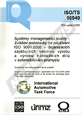 Publications  ISO/TS 16949 - Systémy managementu kvality. Zvláštní požadavky na používání ISO 9001: 2008 v organizacích zajišťujících sériovou výrobu a výrobu náhradních dílů v automobilovém průmyslu - 3. vydání 1.9.2009 preview