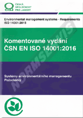 Preview  Komentované vydání ČSN EN ISO 14001: 2016. Systémy environmentálního managementu. Požadavky 1.4.2016